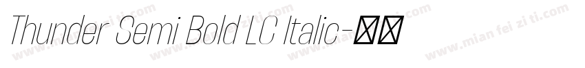Thunder Semi Bold LC Italic字体转换